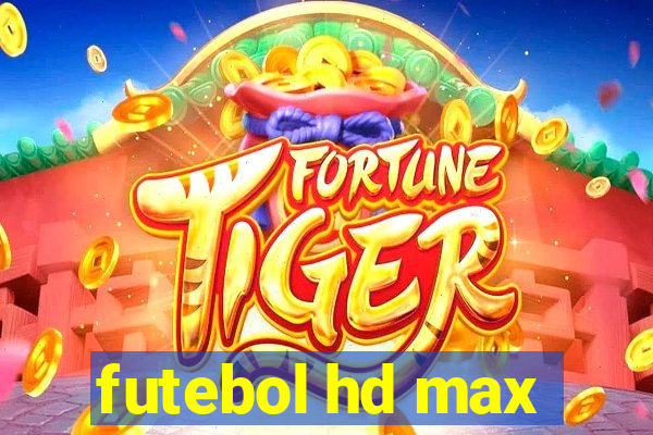 futebol hd max